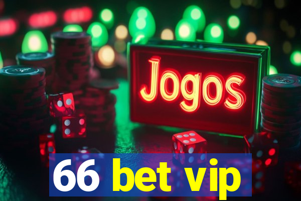 66 bet vip